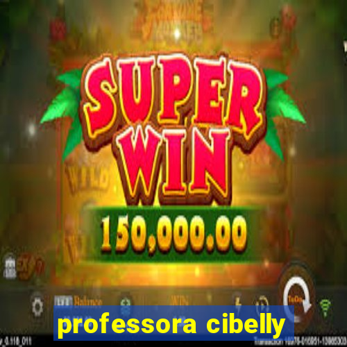 professora cibelly